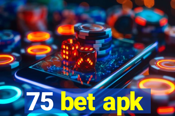 75 bet apk